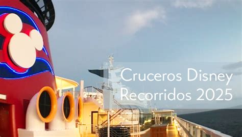 Cruceros Disney Recorridos S Lo Crucero Disney