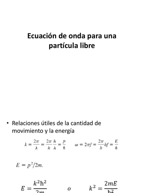 Ecuación De Onda Para Una Partícula Libre Olas Función De Onda