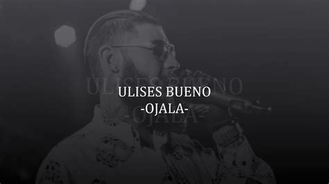 ULISES BUENO OJALA YouTube