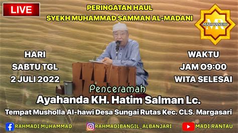 Live Peringatan Haul Syekh Samman Al Madani Youtube