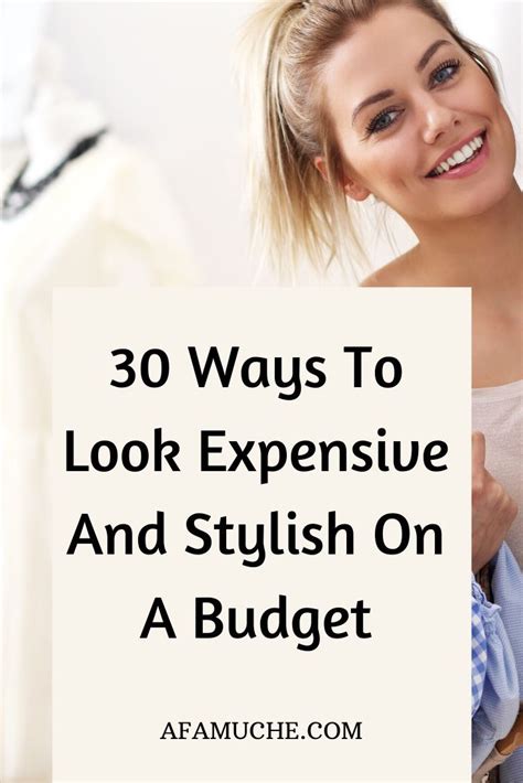 30 Ways To Look Rich Without Breaking The Bank How To Look Expensive