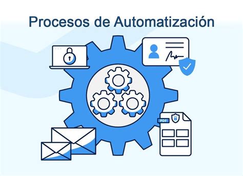 C Mo La Automatizaci N De Procesos Puede Mejorar La Calidad Y El