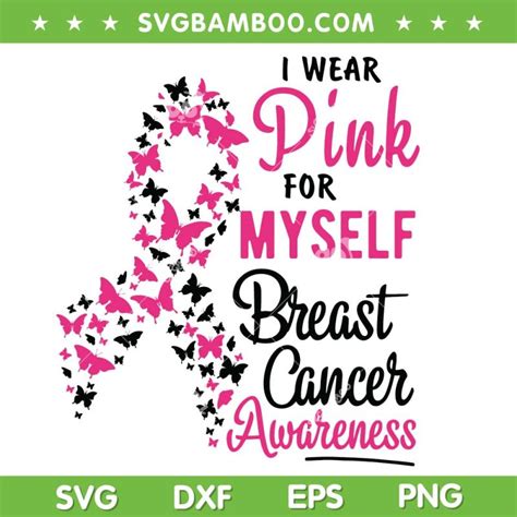 I Wear Pink For Myself Breast Cancer Awareness Svg