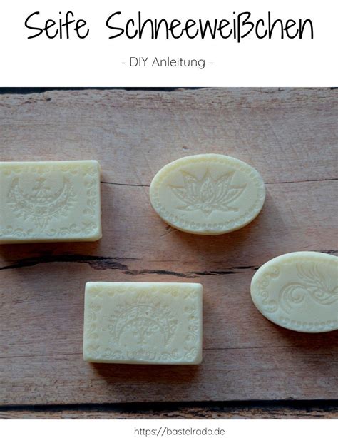 Seife Schneeweißchen DIY Anleitung Seife Seife selber machen