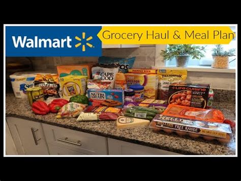 Wal Mart Grocery Haul Meal Plan Youtube