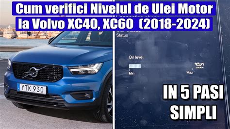 Completare Si Verificare Nivel Ulei Motor La Volvo XC40 XC60