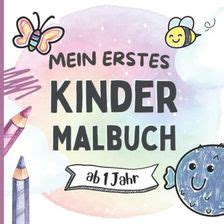 MEIN ERSTES KINDER MALBUCH AB 1 JAHR Kritzelbuch Ab 1 Jahr