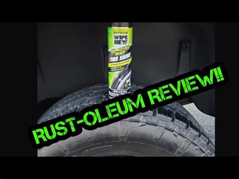 Reviewing Rust Oleum Blazing Wet Tire Shine Youtube