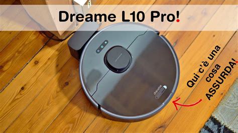 Dreame L10 Pro Il MIGLIORE Dei ROBOT ASPIRAPOLVERE A 300 YouTube