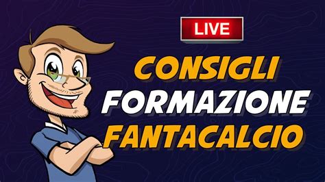 Live Consigli Fantacalcio Giornata Serie A Dubbi Di Formazione