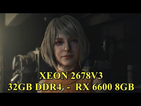 Xeon 2678v3 RX 6600 8GB 32gb DDR4 Resident Evil 4 Remake Gameplay