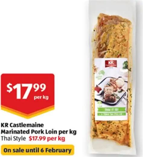 Kr Castlemaine Marinated Pork Loin Per Kg Thai Style Offer At Aldi