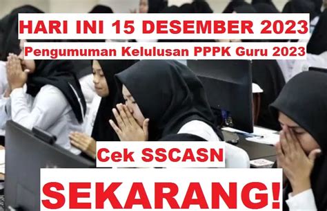 Sudah Ada Petunjuk Pengumuman Kelulusan PPPK Guru 2023 Hari Ini 15