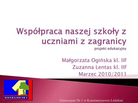 Ppt Wsp Praca Naszej Szko Y Z Uczniami Z Zagranicy Projekt