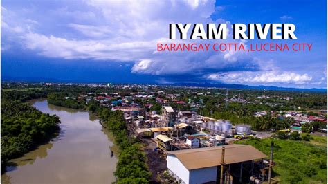 Iyam River In Brgy Cotta Aerial View Youtube