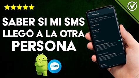 ¿cómo Saber Si Se Ha Leído Un Sms Descubre Los Mejores Métodos Para Rastrear La Lectura De Tus