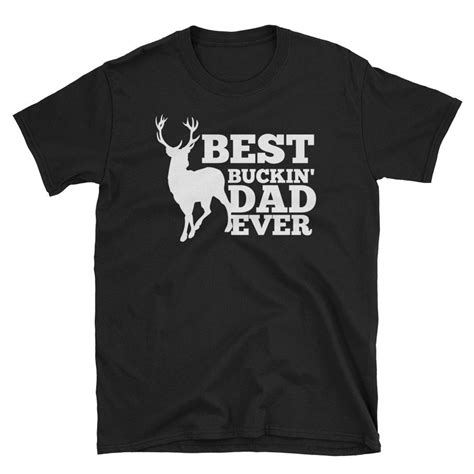 Best Buckin Dad Ever Fathers Day Deer Hunting Best Bucking Short