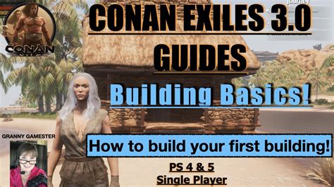 Building Basics For Conan Exiles 3 0 Youtube