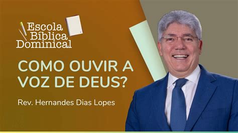 Como Ouvir A Voz De Deus Rev Hernandes Dias Lopes Ipp Youtube