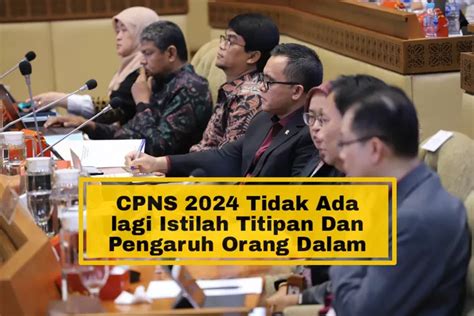 Transformasi Seleksi CPNS 2024 Menteri PANRB Menegaskan CPNS 2024