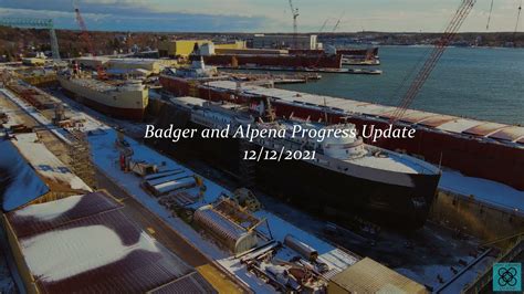 Badger And Alpena At Fincantieri Bay Shipbuilding Progress Update 1212