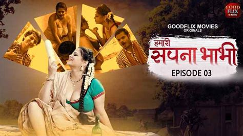 Hamari Sapna Bhabhi S E Goodflix Web Series