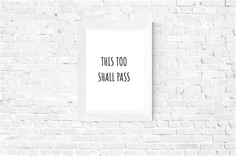 This Too Shall Pass Print Typography Print Downloadable Print Printable Quote Quote Wall Art