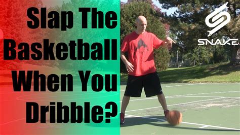 Slap The Basketball Basketball Ball Handling Tips Youtube