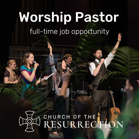 Worship Pastor Job Opportunity - Church of the Resurrection