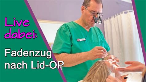 Augenlid OP Erfahrungsbericht Fäden ziehen nach Schlupflid OP bei Dr