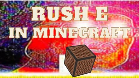 Rush E By Sheet Music Boss On Minecraft Note Blocks Youtube