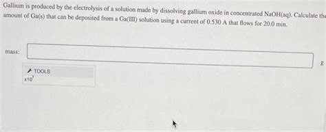 Solved Gallium Is Produced By The Electrolysis Of A Solution Chegg