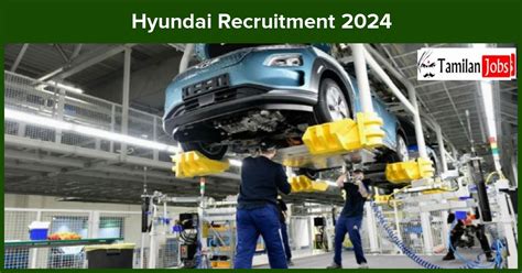 Hyundai Recruitment Fresher Experienced Job Openings Tamilan Jobs