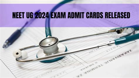 NTA Releases NEET UG 2024 Admit Cards