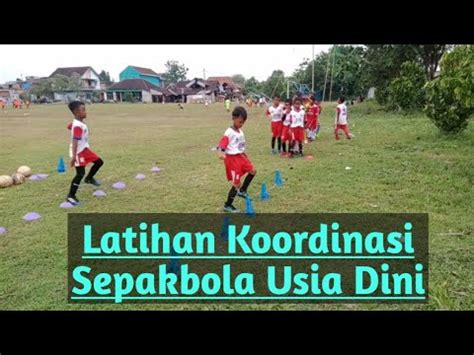 Latihan Koordinasi Dan Kecepatan Sepakbola Usia Dini YouTube