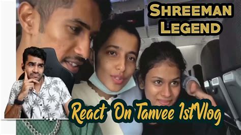 Shreeman Legend React On Tanvi Goa Vlog Youtube