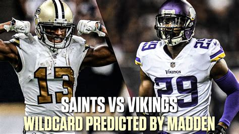 New Orleans Saints Vs Minnesota Vikings Predicted By Madden Nfl Wild