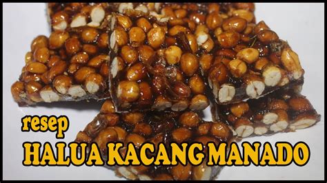 Resep Halua Kacang Manado Youtube