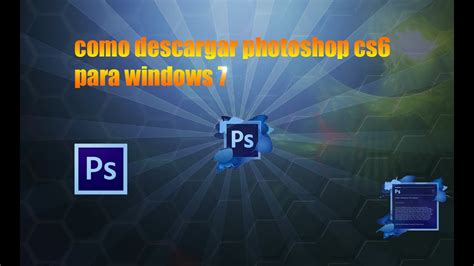 Como Descargar Photoshop Cs6 Youtube