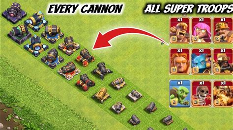 Every Level Cannon Vs All Super Troops Clash Of Clans Youtube