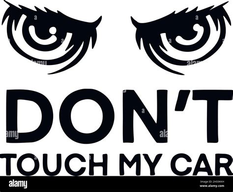 Dont Touch The Car Cut Out Stock Images And Pictures Alamy