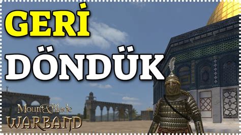 BANNERLORD SEN BİR DUR KARDEŞİM Mount Blade Warband Cihat ve