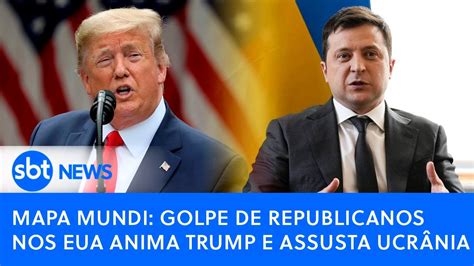 Mapa Mundi Golpe De Republicanos Nos Eua Anima Trump E Assusta