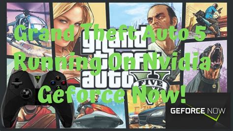 Grand Theft Auto 5 Running On Nvidia Geforce Now YouTube