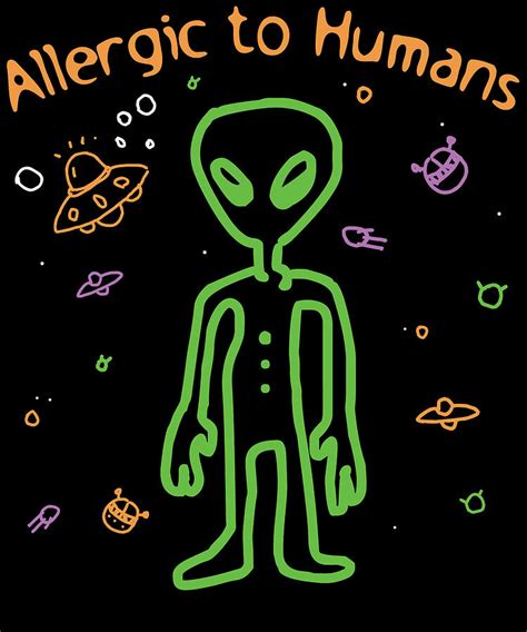 Allergic To Humans Alien Digital Art By Shunnwii Fine Art America