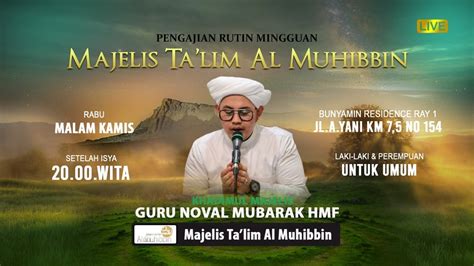 PENGAJIAN RUTIN MINGGUAN MAJELIS AL MUHIBBIN RABU 11 NOVEMBER 2022