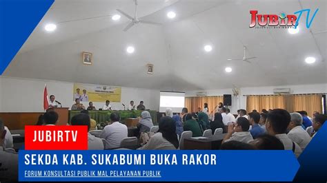 Sekda Kab Sukabumi Buka Rakor Forum Konsultasi Publik Mal Pelayanan