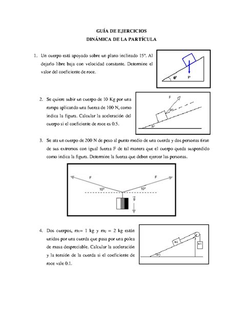 Guía De Dinámica Guia De Dinamica GuÍa De Ejercicios DinÁmica De La PartÍcula Un Cuerpo Está