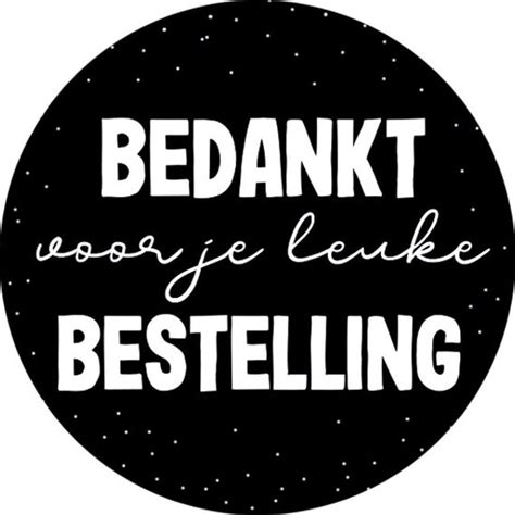 500 Stickers Op Rol Bedankt Voor Je Leuke Bestelling Zwart