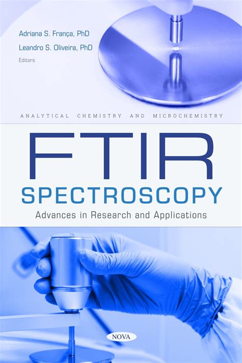 FTIR Spectroscopy: Advances in Research and Applications – Nova Science ...